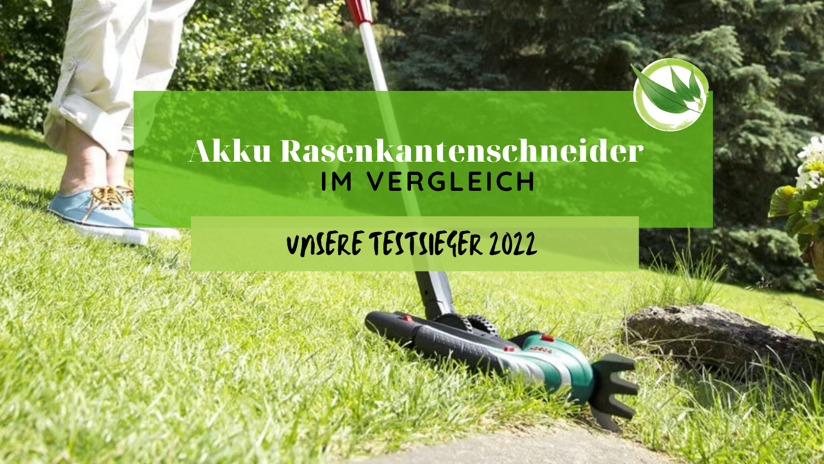 Akku Rasenkantenschneider im Vergleich: Unsere Testsieger 2026