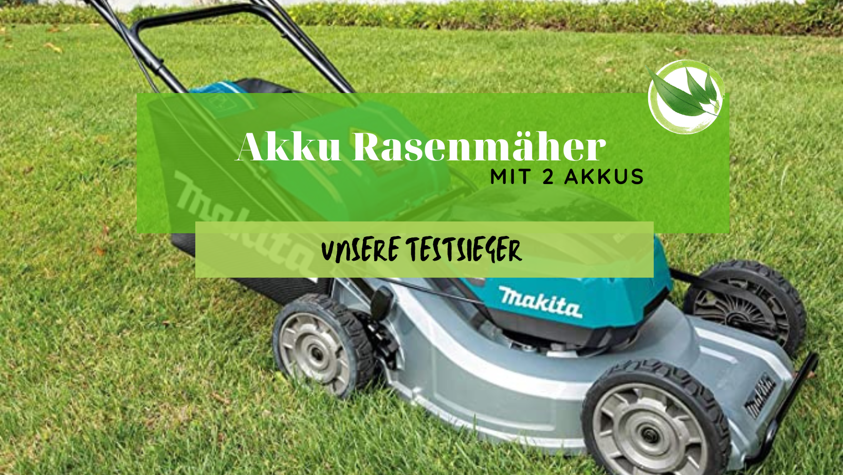 Akku Rasenmäher mit 2 Akkus: Unsere Testsieger 2026