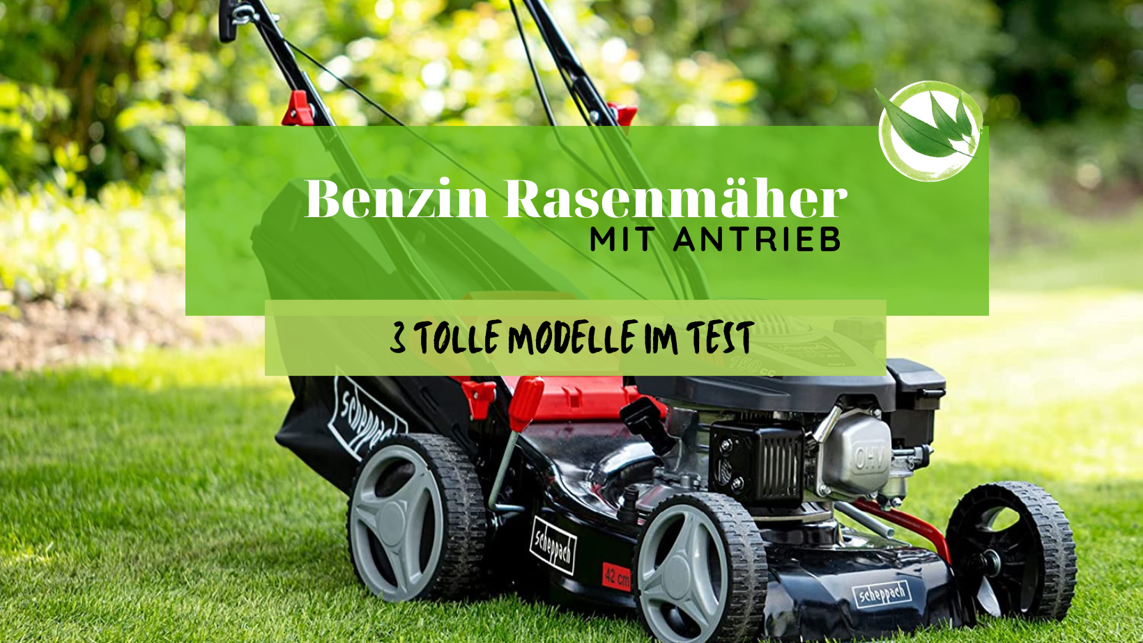 Benzin Rasenmäher mit Radantrieb Test & Empfehlung 2026