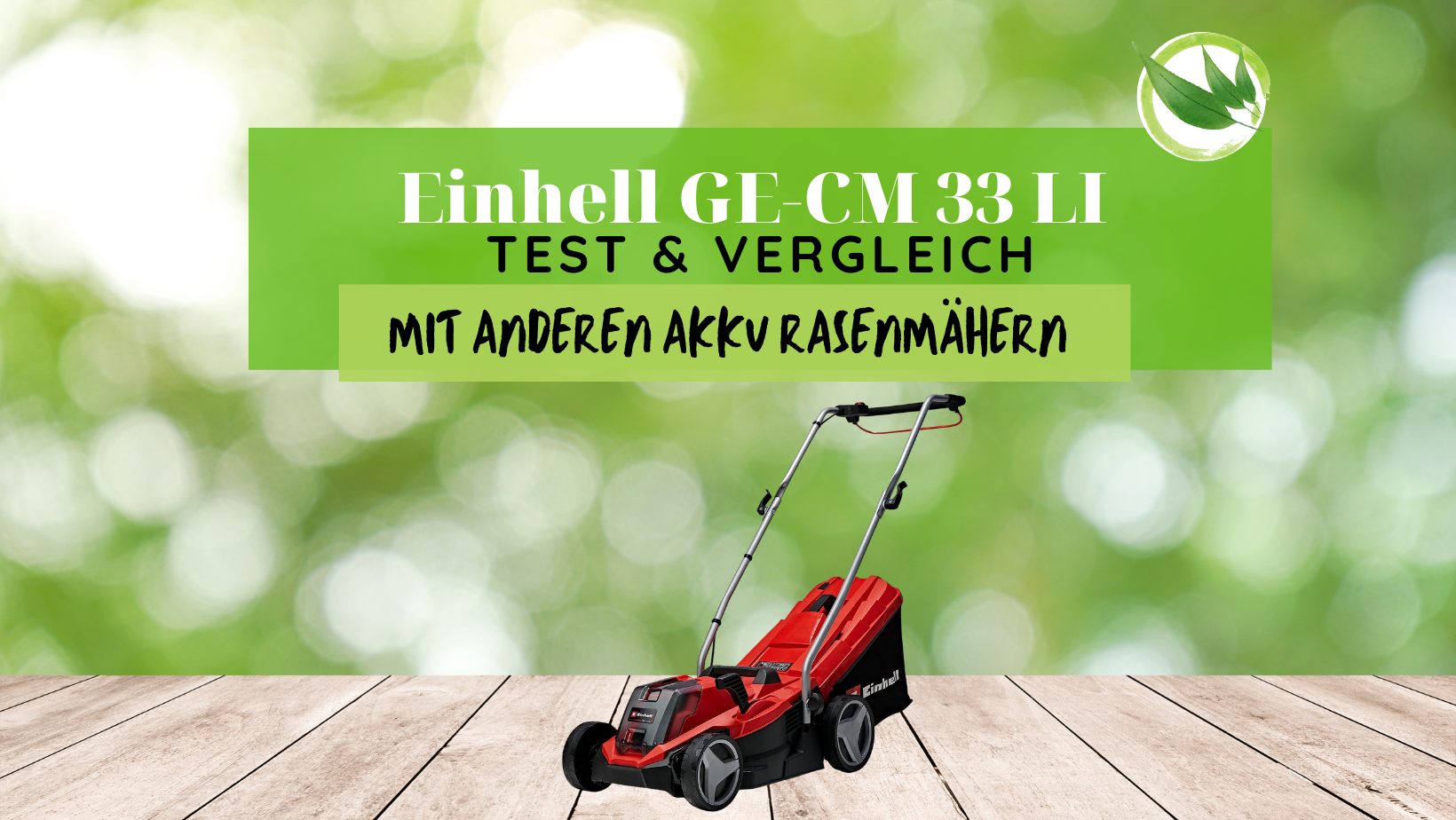 Einhell GE-CM 33 LI Test & Vergleich mit anderen Akku Rasenmähern in 2026