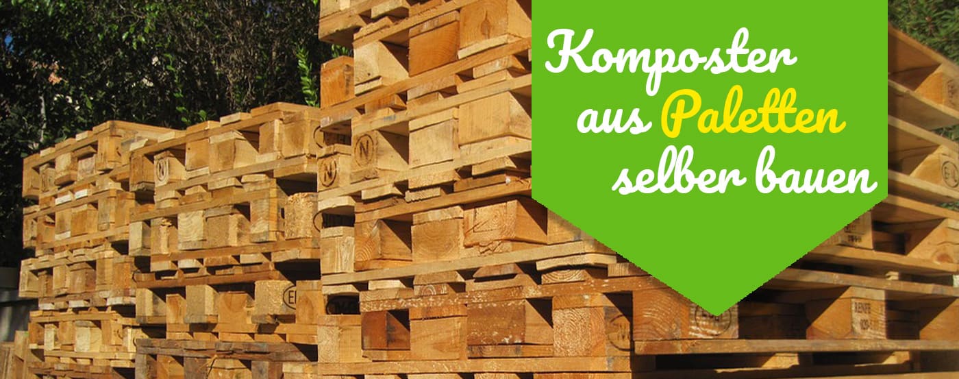 Komposter selbst aus Paletten bauen – So geht’s