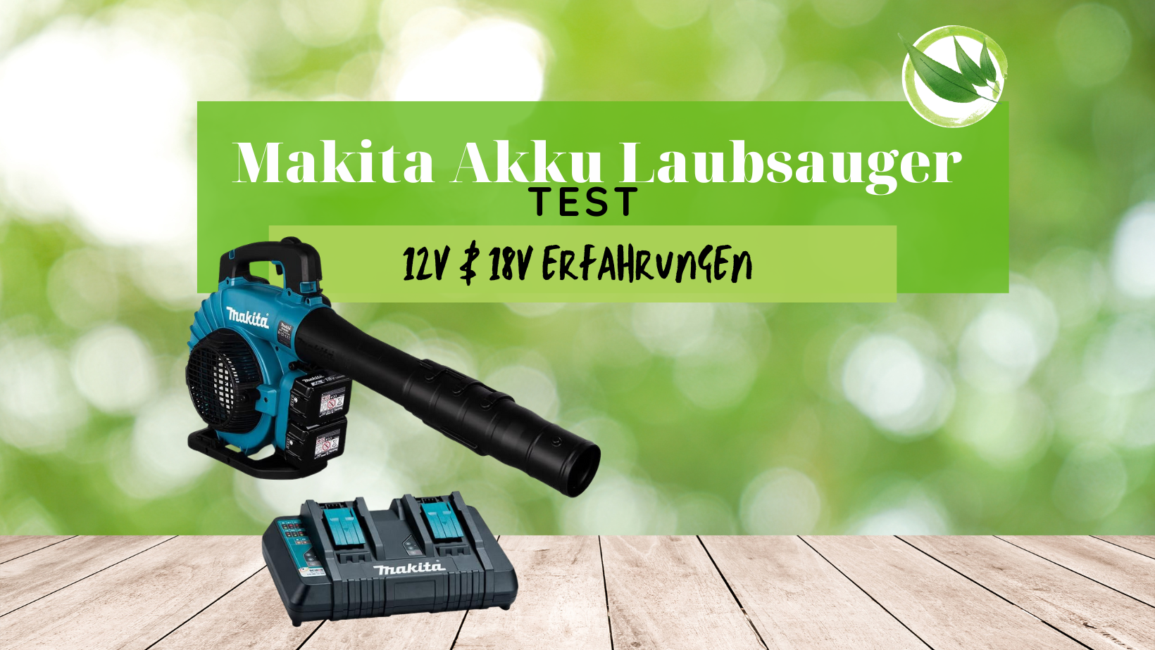 Makita Akku Laubsauger Test für 2026: 12V & 18V Erfahrungen