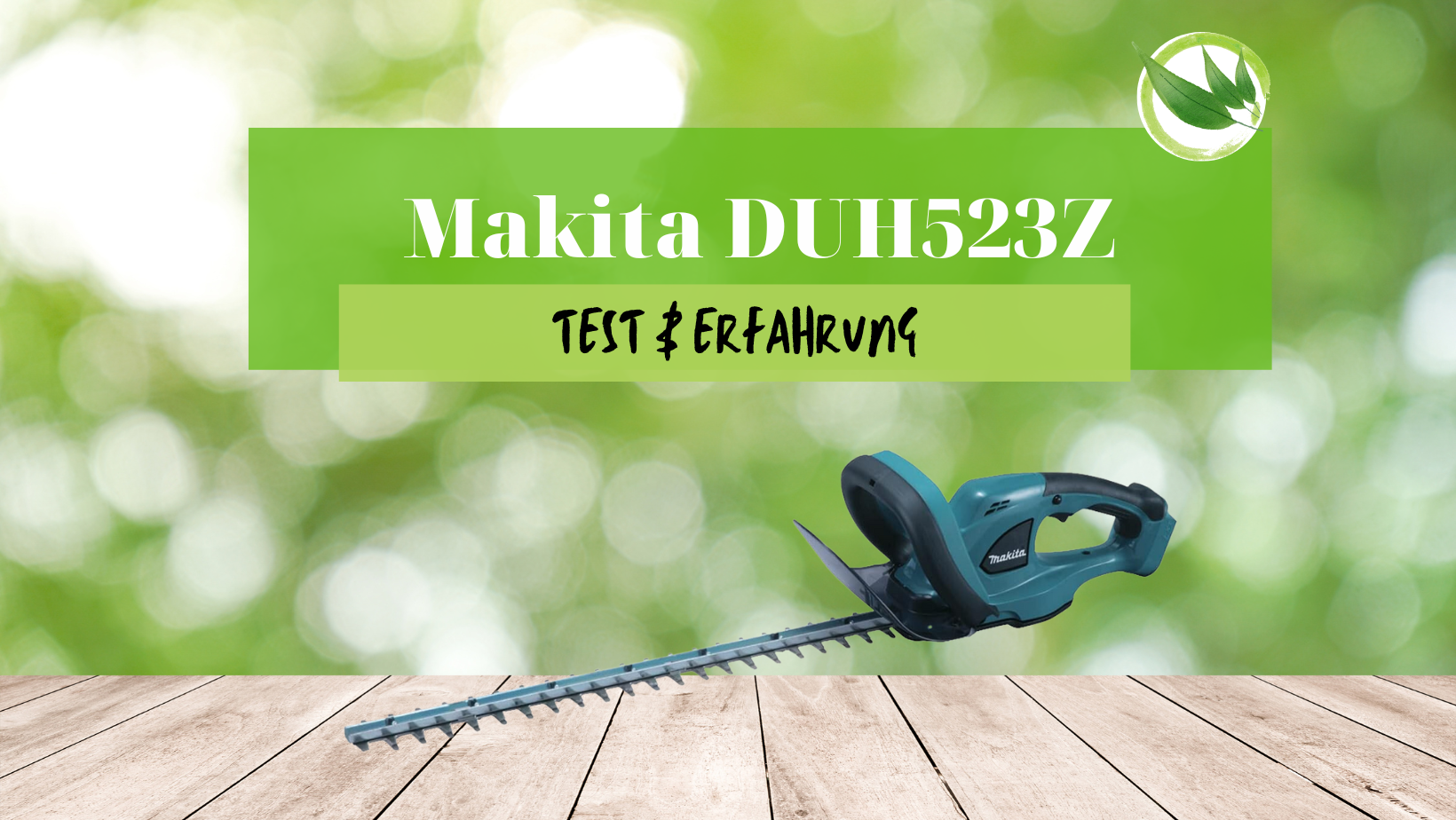 Makita DUH523Z Test & Erfahrung 2026