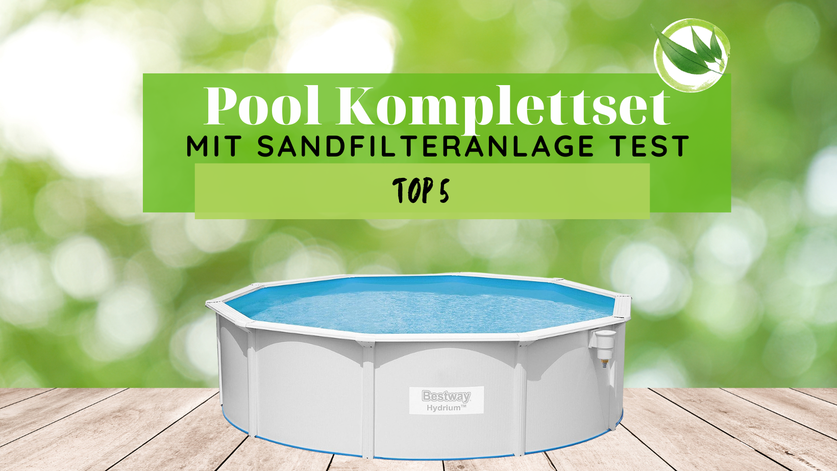 Pool Komplettset mit Sandfilteranlage Test 2026: Top 5