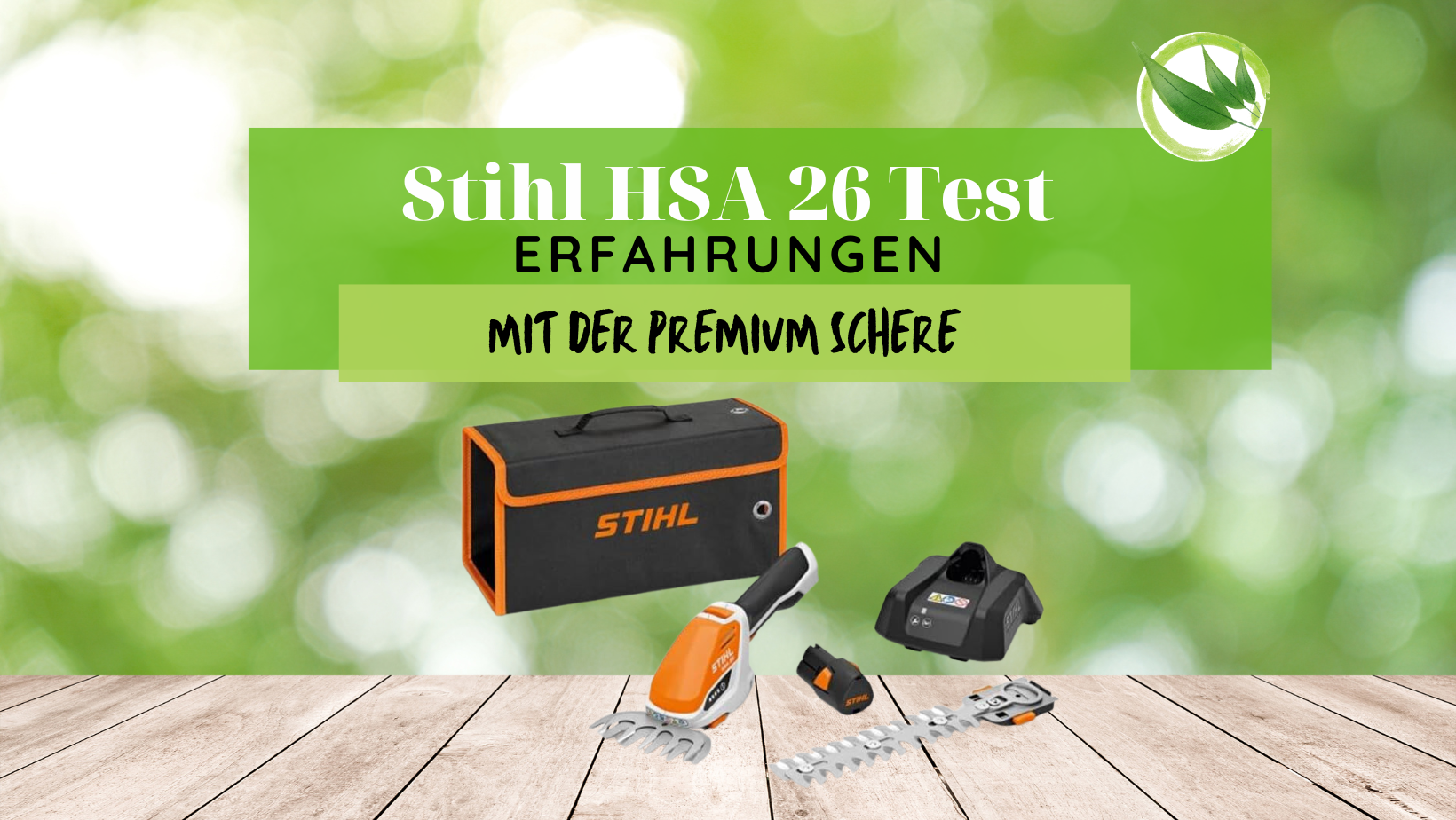 Stihl HSA 26 Test: Erfahrungen mit der Premium Schere 2026