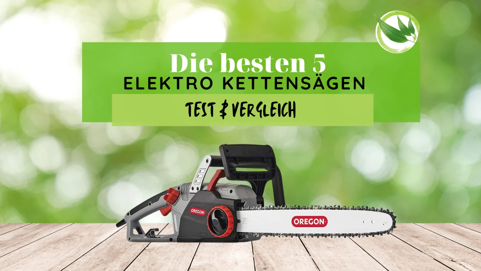 Elektro Kettensägen Test 2026: 5 Top Modelle vorgestellt