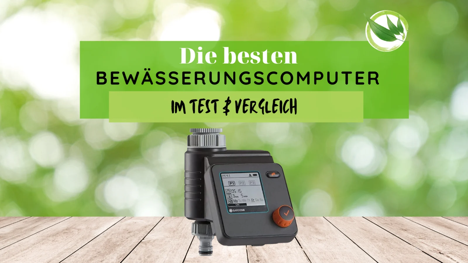 Die besten Bewässerungscomputer im Test & Vergleich 2026