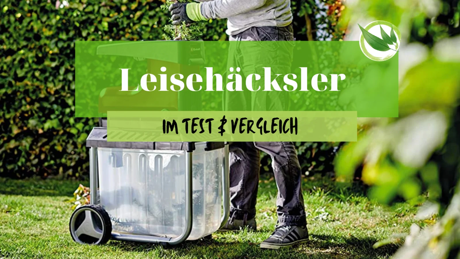 Leisehäcksler Test: So leise sind die besten 5 Häcksler