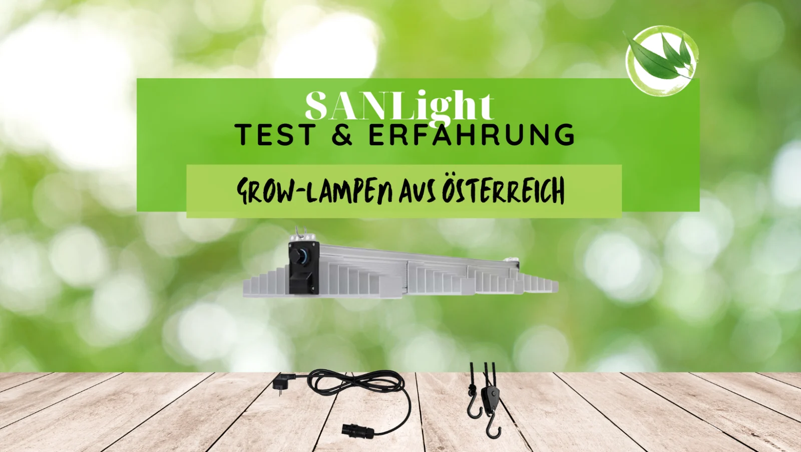 SANLight Test & Erfahrung 2026 – Grow-Lampen aus Österreich