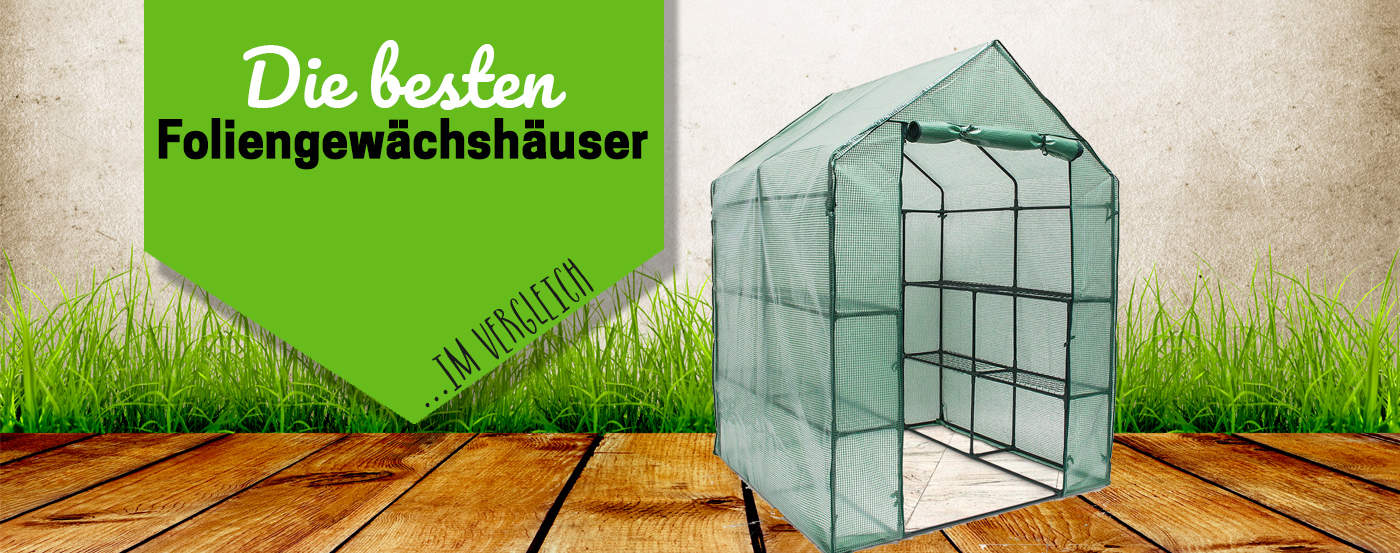 Die besten Foliengwächshäuser im Test & Vergleich 2026 – für ein ertragreiches Gartenjahr