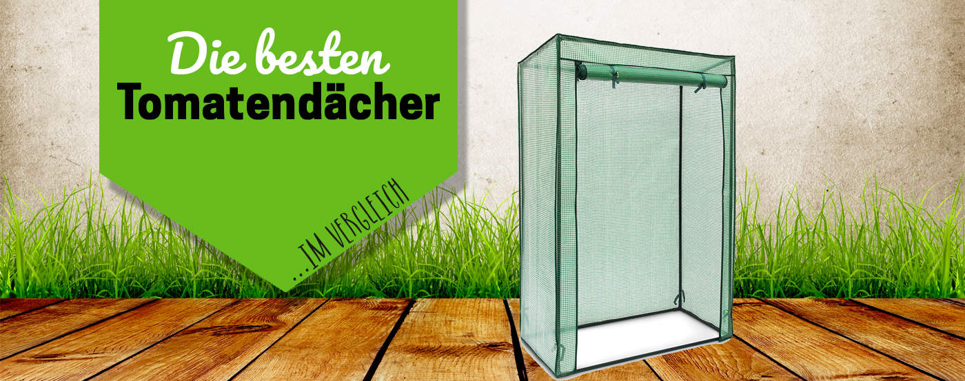 Tomatendächer im Vergleich & Test 2026