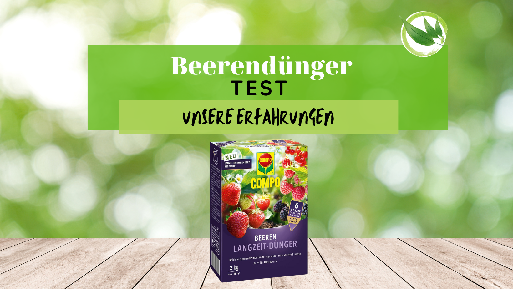 Meine Empfehlung für Beerendünger: So versorgen Hobbygärtner ihre Beeren optimal