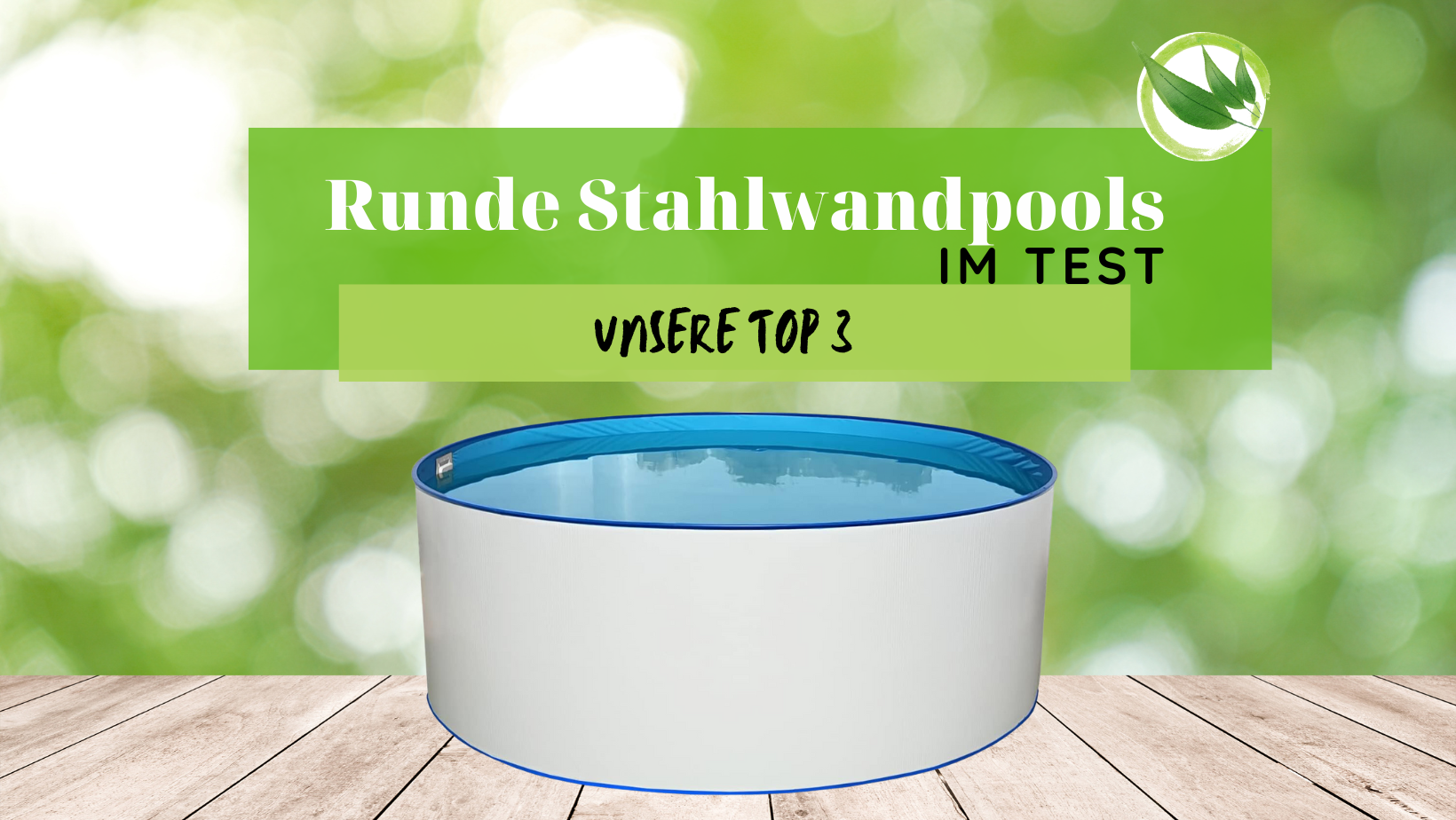 Runde Stahlwandpools im Test: Unsere Top 3 für 2026